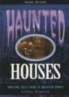 Haunted Houses : Chilling Tales From 24 American Homes - Book