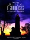 Eastern Great Lakes Lighthouses : Ontario, Erie, and Huron - Book
