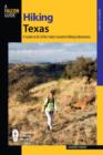 Hiking Texas : A Guide To 85 Of The State's Greatest Hiking Adventures - Book