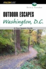 Outdoor Escapes Washington, D.C. : A Four-Season Guide - Book
