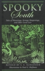 Spooky South : Tales Of Hauntings, Strange Happenings, And Other Local Lore - Book