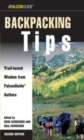 Backpacking Tips : Trail-Tested Wisdom From Falconguide Authors - Book