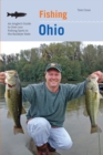 Fishing Ohio : An Angler's Guide To Over 200 Fishing Spots In The Buckeye State - Book