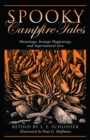 Spooky Campfire Tales : Hauntings, Strange Happenings, And Supernatural Lore - Book