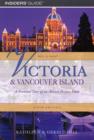 Victoria and Vancouver Island : A Personal Tour Of An Almost Perfect Eden - Book