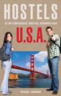 Hostels U.S.A. : The Only Comprehensive, Unofficial, Opinionated Guide - Book