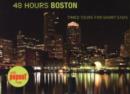 48 Hours Boston : Timed Tours For Short Stays - Book
