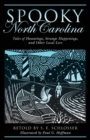 Spooky North Carolina : Tales Of Hauntings, Strange Happenings, And Other Local Lore - Book