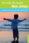 Fun with the Family New Jersey : Hundreds Of Ideas For Day Trips With The Kids - Book
