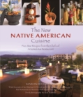 New Native American Cuisine : Five-Star Recipes from the Chefs of Arizona's Kai Restaurant - eBook