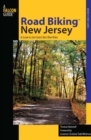 Road Biking(TM) New Jersey : A Guide to the State's Best Bike Rides - eBook