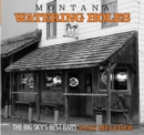 Montana Watering Holes : The Big Sky's Best Bars - eBook