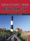 Quick Escapes(R) From New York City : The Best Weekend Getaways - eBook