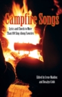 Campfire Songs : Lyrics And Chords To More Than 100 Sing-Along Favorites - Book