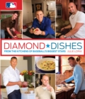 Diamond Dishes : From The Kitchens Of Baseball's Biggest Stars - Book