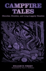 Campfire Tales : Ghoulies, Ghosties, And Long-Leggety Beasties - Book