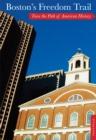 Boston's Freedom Trail : Trace The Path Of American History - Book