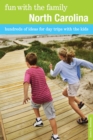 Fun with the Family North Carolina : Hundreds Of Ideas For Day Trips With The Kids - Book