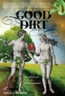Good Dirt : Confessions Of A Conservationist - Book