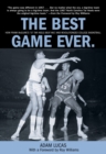 Best Game Ever : How Frank Mcguire's '57 Tar Heels Beat Wilt And Revolutionized College Basketball - Book