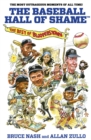 Baseball Hall of Shame (TM) : The Best Of Blooperstown - Book