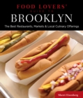 Food Lovers' Guide to (R) Brooklyn : The Best Restaurants, Markets & Local Culinary Offerings - Book