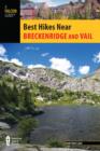 Best Hikes Near Breckenridge and Vail - Book
