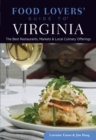 Food Lovers' Guide to (R) Virginia : The Best Restaurants, Markets & Local Culinary Offerings - Book