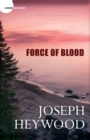 Force of Blood : A Woods Cop Mystery - Book