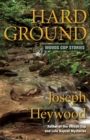 Hard Ground : Woods Cop Stories - Book