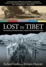 Lost in Tibet : The Untold Story Of Five American Airmen, A Doomed Plane, And The Will To Survive - Book
