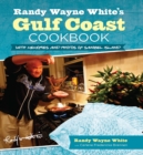 Randy Wayne White's Gulf Coast Cookbook : With Memories And Photos Of Sanibel Island - Book