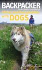 Backpacker Magazine's Hiking and Backpacking with Dogs - Book