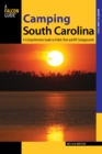 Camping South Carolina : A Comprehensive Guide To Public Tent And Rv Campgrounds - Book