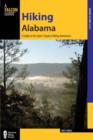 Hiking Alabama : A Guide to the State's Greatest Hiking Adventures - Book