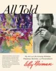 All Told : My Art And Life Among Athletes, Playboys, Bunnies, And Provocateurs - Book