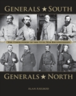 Generals South, Generals North : The Commanders of the Civil War Reconsidered - Book