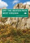 West Virginia Off the Beaten Path (R) : A Guide To Unique Places - Book