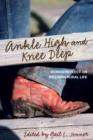 Ankle High and Knee Deep : Women Reflect On Western Rural Life - Book