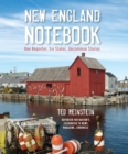 New England Notebook : One Reporter, Six States, Uncommon Stories - eBook