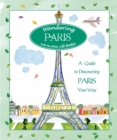 Wandering Paris : A Guide to Discovering Paris Your Way - Jill Butler