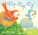 Flip, Flap, Fly! : A Book for Babies Everywhere - Book