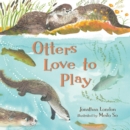 Otters Love to Play - Book
