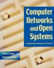 Computer Networks and Open Systems: An Application Development Perspective : An Application Development Perspective - Book