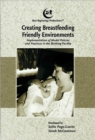 Creating Breastfeeding-friendly Environments : Implementation of Model Policies and Practices in the Birthing Facility - Book