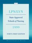 LPN/LVN, State-approved Schools of Nursing, 1999 : Meeting Minimum Requirements Set by Law and Board Rules in the Various Jurisdictions - Book