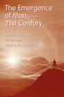 The Emergence of Man into the 21st Century - Book
