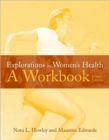 Explorations in Women's Health : A Workbook - Book