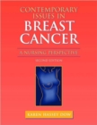 Contemporary Issues in Breast Cancer : a Nursing Perspective - Book
