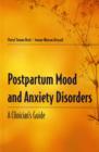 Postpartum Mood And Anxiety Disorders: A Clinician's Guide - Book